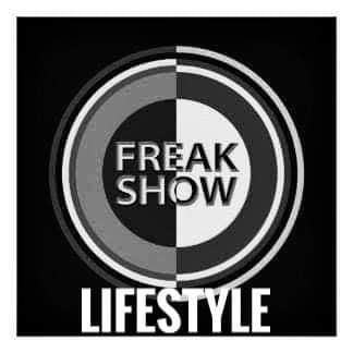 Freakshow life style