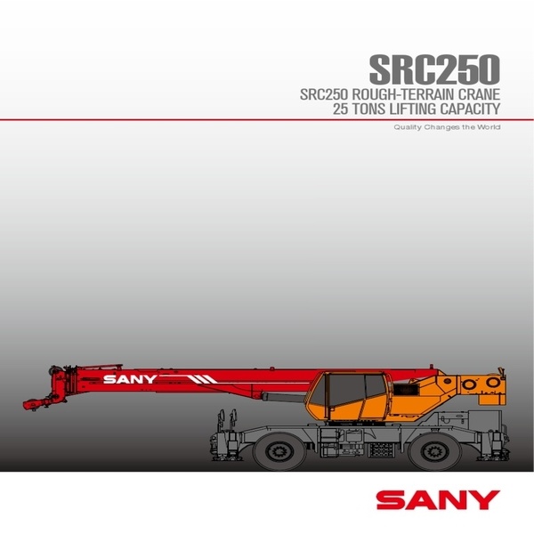 BRAND NEW SANY 25TON LIFTING CAPACITY ROUGH TERRAIN (RT) CRANE (SRC250) Cummins Engine ISDe210 30