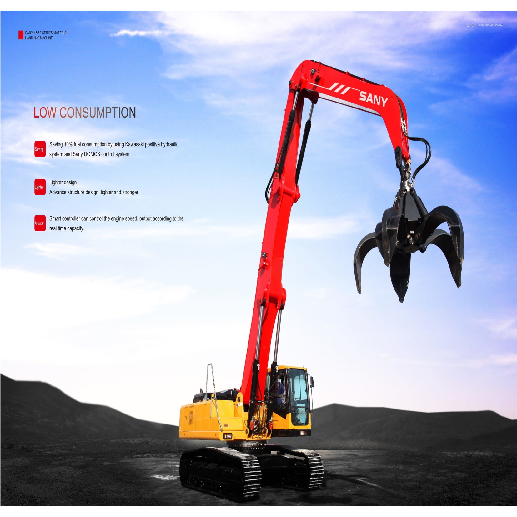 BRAND NEW SANY MATEREIAL HANDLERS WITH ANY TYPE OF GRAB (SMHC45) BASED ON CRAWLER PAD.